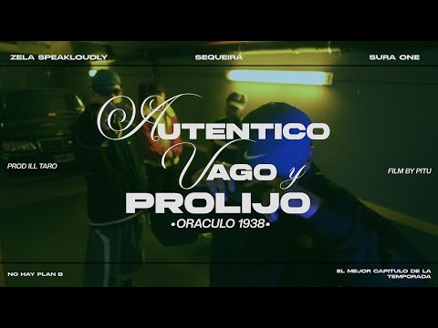 SEQUEIRA & SURA ONE, ZELA SPEAKLOUDLY - AUTENTICO VAGO y PROLIJO (Video Oficial)