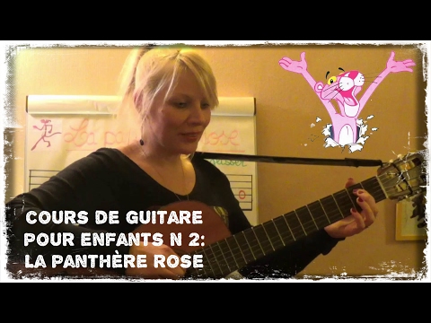 2ème cours de guitare pour enfants: La panthère rose