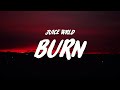 Juice WRLD Burn Lyrics
