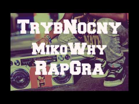 TrybNocny - Rap Gra (feat. MikoWhy)
