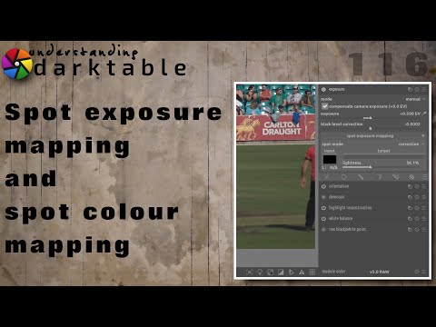 darktable ep 116 - Spot exposure mapping and spot colour mapping