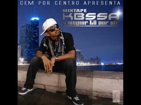 KBSSA (part. Adriel BS) - TUDO O QUE PUDER