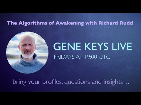 Gene Keys Live with Richard Rudd - May 21st