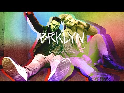 BRKLYN feat. Mariah McManus - Heart Of The City (Myon Signature Remix) [OUT NOW]