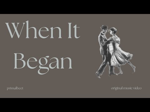 When It Began
