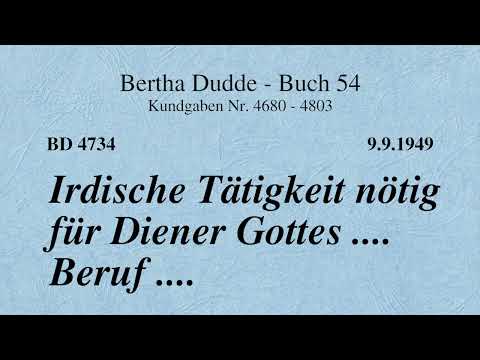 BD 4734 - IRDISCHE TÄTIGKEIT NÖTIG FÜR DIENER GOTTES .... BERUF ....