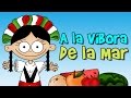 A La Víbora De La Mar Canción Infantil