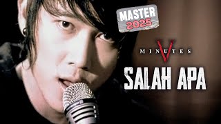 Download lagu Fiveminutes - Salah Apa (4K) MASTER 2025 mp3