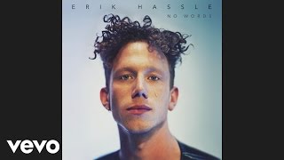 Erik Hassle - No Words (Audio)