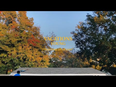 Vacations - Young (Official Music Video)