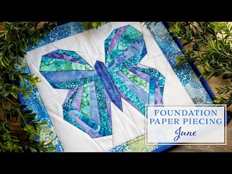 Foundation Paper Piecing Series - June | a Shabby Fabrics Tutorial