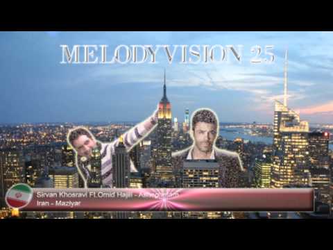 MelodyVision 25 - IRAN - Sirvan Khosravi Ft.Omid Hajili - "Asheghetam"