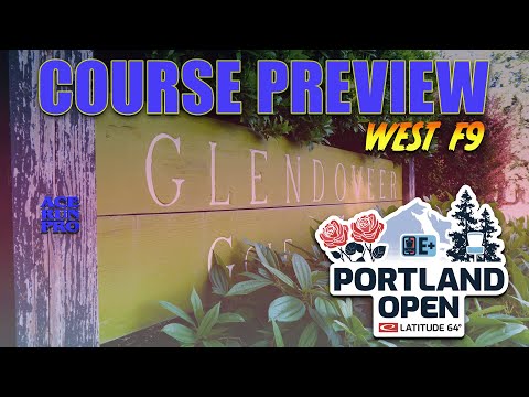 ARP | 2023 Portland Open | Glendoveer West Front 9 Course Run-Thru | DGPT Elite + |