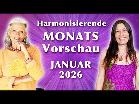 Harmonisierende MonatsVorschau für JANUAR 2026! ☀️ FRIEDEN & POTENTIAL 💛 mit An Aibja