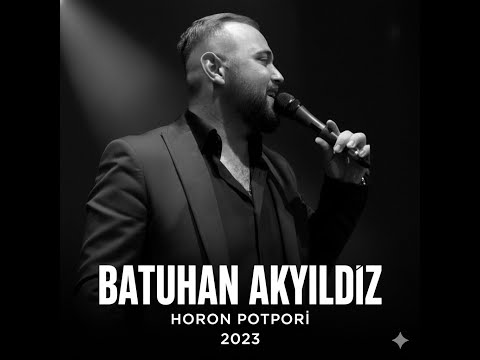 Batuhan Akyıldız - Horon Potpori 2023