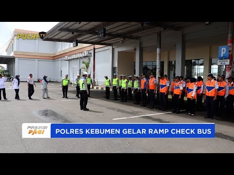 POLRES KEBUMEN MELAKSANAKAN RAMP CHECK BUS DI TERMINAL TIPE A JELANG LIBUR NATARU