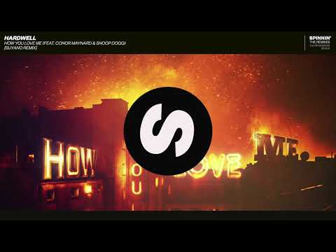Hardwell   How You Love Me feat  Conor Maynard & Snoop Dogg (Suyano Remix)