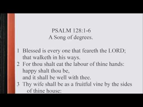 Psalm 128:1-6 ♩♫ KJV Scripture Song, Full Chapter