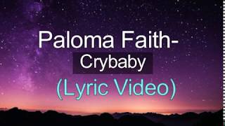 Paloma Faith - Crybaby Lyrics
