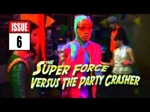 Super Force versus nezvaný host