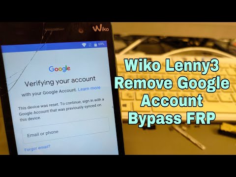 Wiko Lenny3 Remove Google Account, Bypass FRP. One Click.