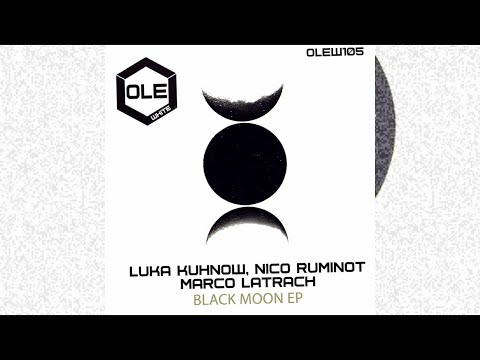 Luka Kuhnow, Nico Ruminot - Black Moon (Extended Mix) (Ole White) (Deep House)