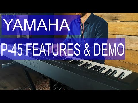 Yamaha P-45 Digital Piano - Features & Demonstration