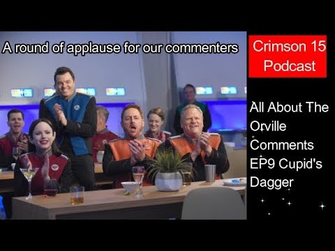 All About The Orville Comments Episode 9 Cupids Dagger
