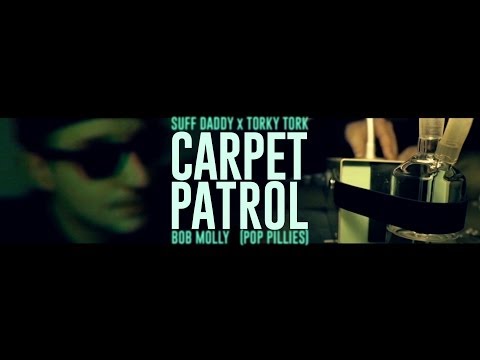 Carpet Patrol (Suff Daddy x Torky Tork) - Bob Molly (Pop Pillies)
