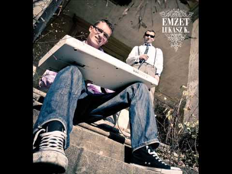 Emżet&Łukasz K. ''po czterech latach''
