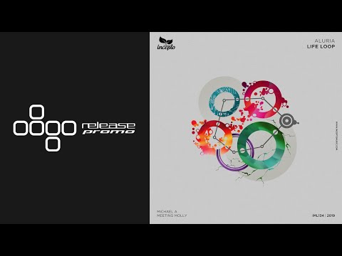 PREMIERE: ALURIA - Life Loop (Michael A Remix) [Incepto Music]