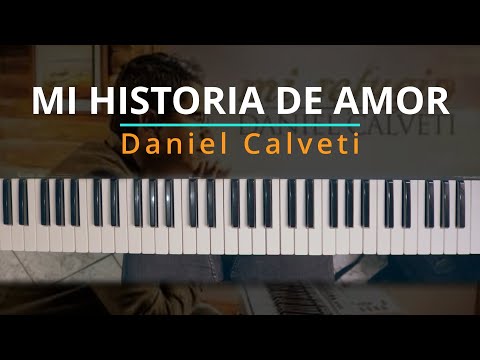 Mi Historia De Amor - Daniel Calveti