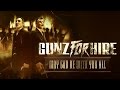 Gunz For Hire - May God Be With You All ...
