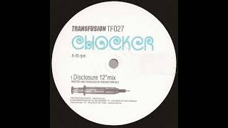Chocker  -  Disclosure 12''mix