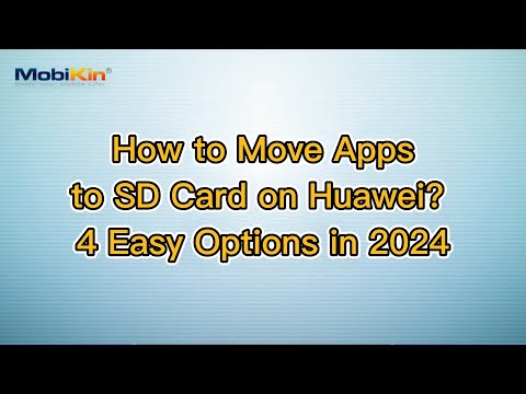 How to Move Apps to SD Card on Huawei? 4 Easy Options in 2024