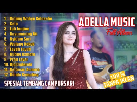 ADELLA MUSIC FULL ALBUM SPESIAL TEMBANG CAMPUR SARI | IRENE GHEA ft YENI INKA