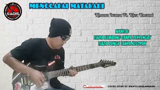 Download lagu Puuueenak...!! MENGGAPAI MATAHARI - Rhoma Irama Ft. Riza Umami||Cover gitar by wahyu herlambang mp3