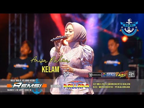 NEW PALLAPA  - ANISA RAHMA KELAM LIVE REMSI