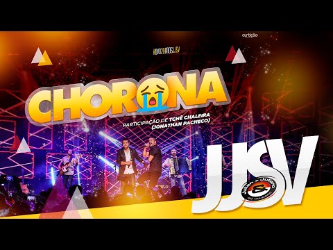 JJSV - Chorona (Part. Tchê Chaleira - Jonathan Pacheco) #DVD20AnosJJSV