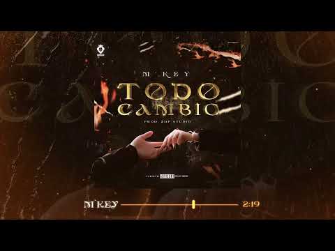 M’key - Todo Cambió | official audio