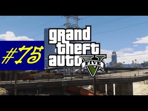 Grand Theft Auto 5 Gameplay Walkthrough Part 75 GTA 5