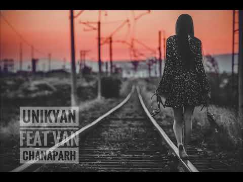 Unikyan Feat Van - Chanaparh