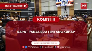 KOMISI III DPR RI RAPAT PANITIA KERJA (PANJA) RUU KUHAP. PART 2