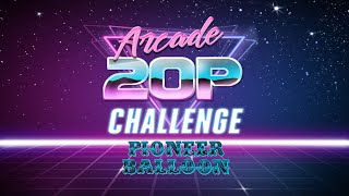 Arcade 20p Challenge - Pioneer Balloon
