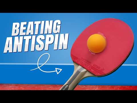 Beating Antispin | Table Tennis Tactics