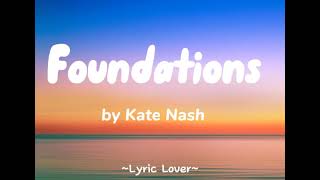 Foundations - Kate Nash (Lyrics)