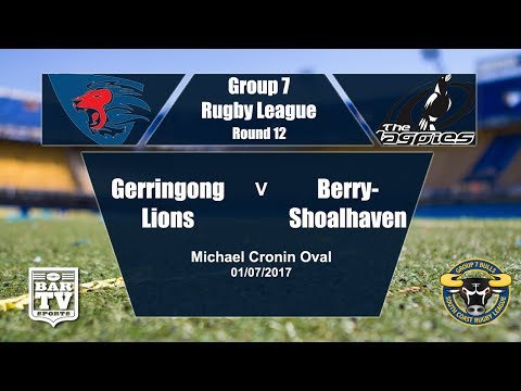 2017 Group 7 Round 12 Full Match Replay - Gerringong Lions V Berry-Shoalhaven Heads Magpies