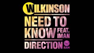 Wilkinson - Need To Know (feat iman)