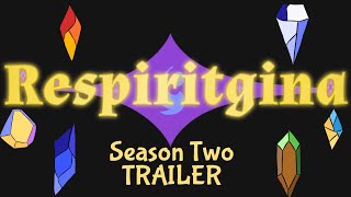 RESPIRITGINA SEASON TWO TRAILER