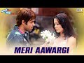 Meri Aawargi Good Boy Bad Boy Tusshar Kapoor Emraan Hashmi Isha Sharvani Tanushree Dutta Himesh